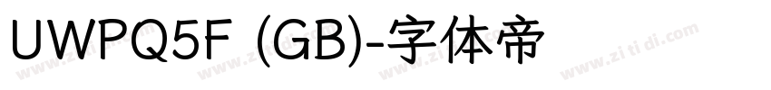 UWPQ5F (GB)字体转换